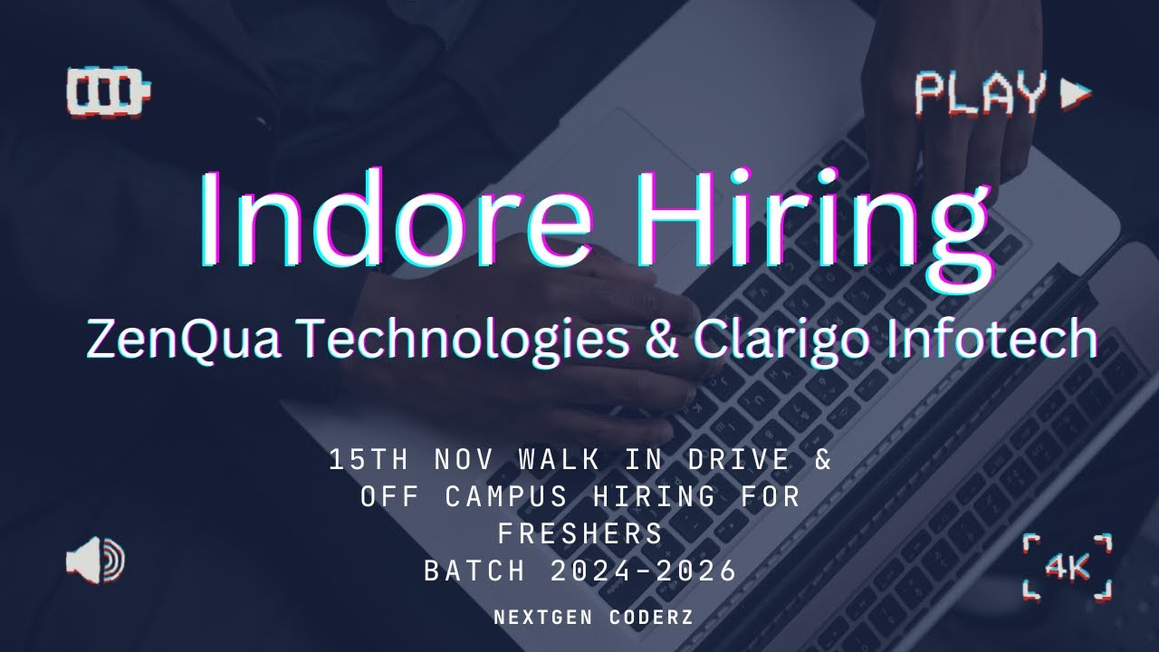 💥 Indore Walk-in Drive 15 Nov | ZenQua Technologies (Fresher) & Clarigo Infotech Hiring