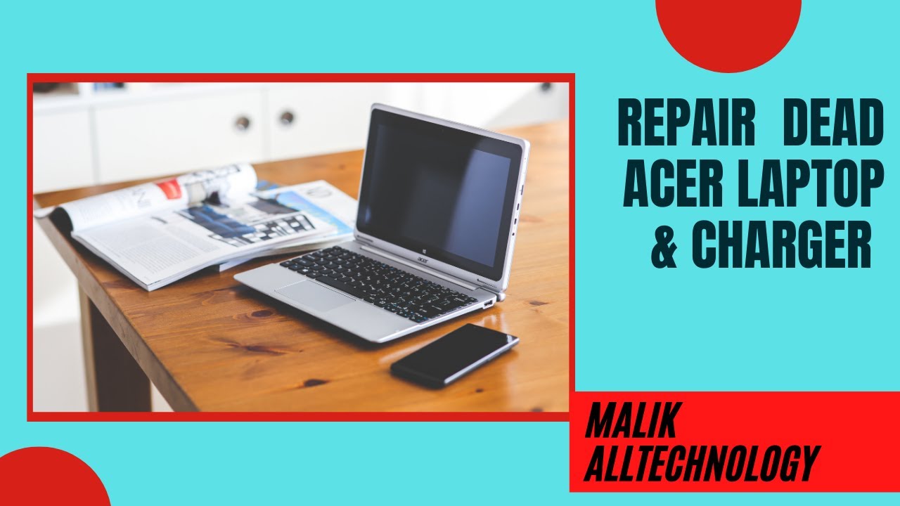 how to repair no power Acer laptop/ why Acer laptop