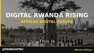 Rwanda: Africa's Digital Future