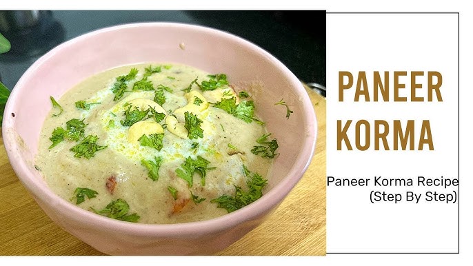 Paneer Korma In White Gravy Recipe | Creamy 2024