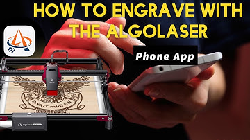 How to laser engrave with the AlgoLaser 5watt DIY engraver. Phone app capabilities.