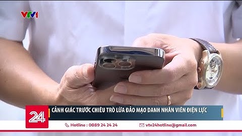 Cảnh giác chiêu trò lừa đảo mạo danh nhân viên điện lực | VTV24