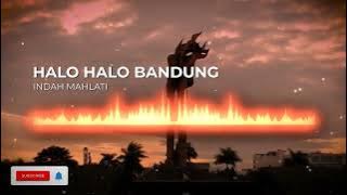 Halo Halo Bandung - Indah Mahlati