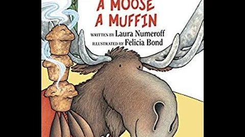 If You Give a Moose a Muffin | Read Aloud | Storyt...