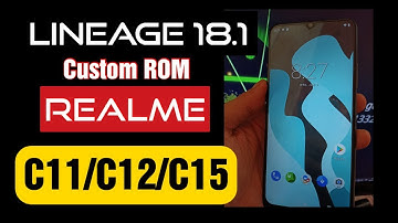 Realme C11/C12/C15 | Custom ROM for RMX2185 Lineage 18.1 (android 11)