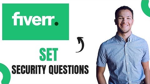 How to Set Security Questions in Fiverr