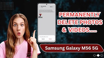 How To Permanently Delete Photos & Videos On Samsung Galaxy M56 5G | Complete Step-by-Step Guide