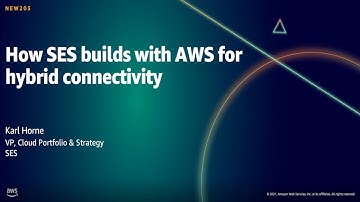 AWS Summit DC 2021: How SES builds with AWS for hybrid connectivity