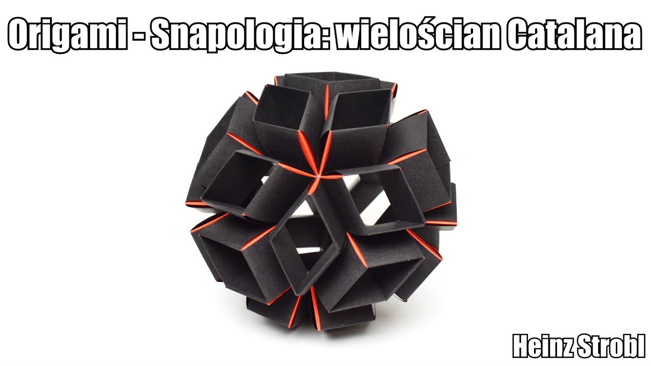 Origami - Snapologia: wielościan Catalana