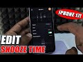 how to change snooze time on iphone 17/17 pro max?