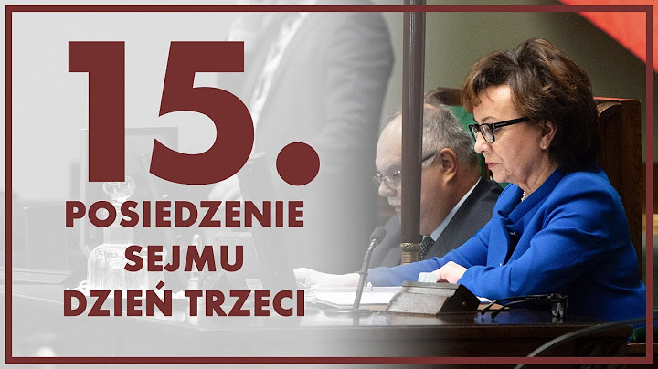15. posiedzenie Sejmu - dzień trzeci [ZAPIS TRANSMISJI]
