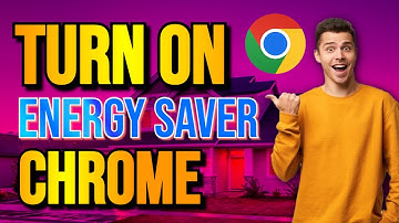 How to Turn on Energy Saver in Chrome