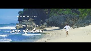 ANDI BAYOU - Welcome To The Sea of Love (Official Music Video)