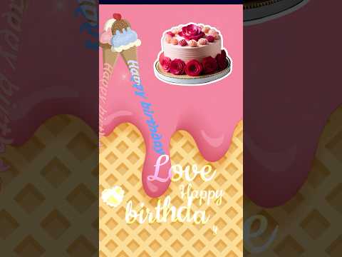 Happy birthday card message 💖 birthday Ice Cream Birthday #birthday #birthdaycard #Birthdaymessage