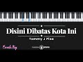 Disini Dibatas Kota Ini - Tommy J Pisa (KARAOKE PIANO - FEMALE KEY)