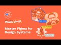 Workshop master figma for design systems  fof portugal meetup 7
