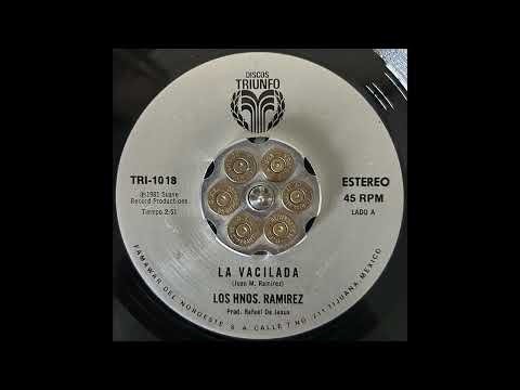 Los Hermanos Ramirez - La Vacilada (1981)