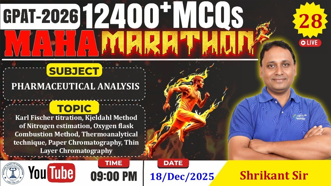 MAHA MARATHON- GPAT 2026 | Class-28 | Pharmaceutical Analysis: Karl Fischer & Kjeldahl Method