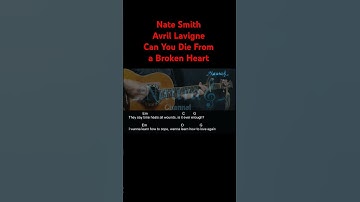 Thumbnail of Nate Smith, Avril Lavigne - Can You Die From a Broken Heart Guitar Chords Lyrics #shorts