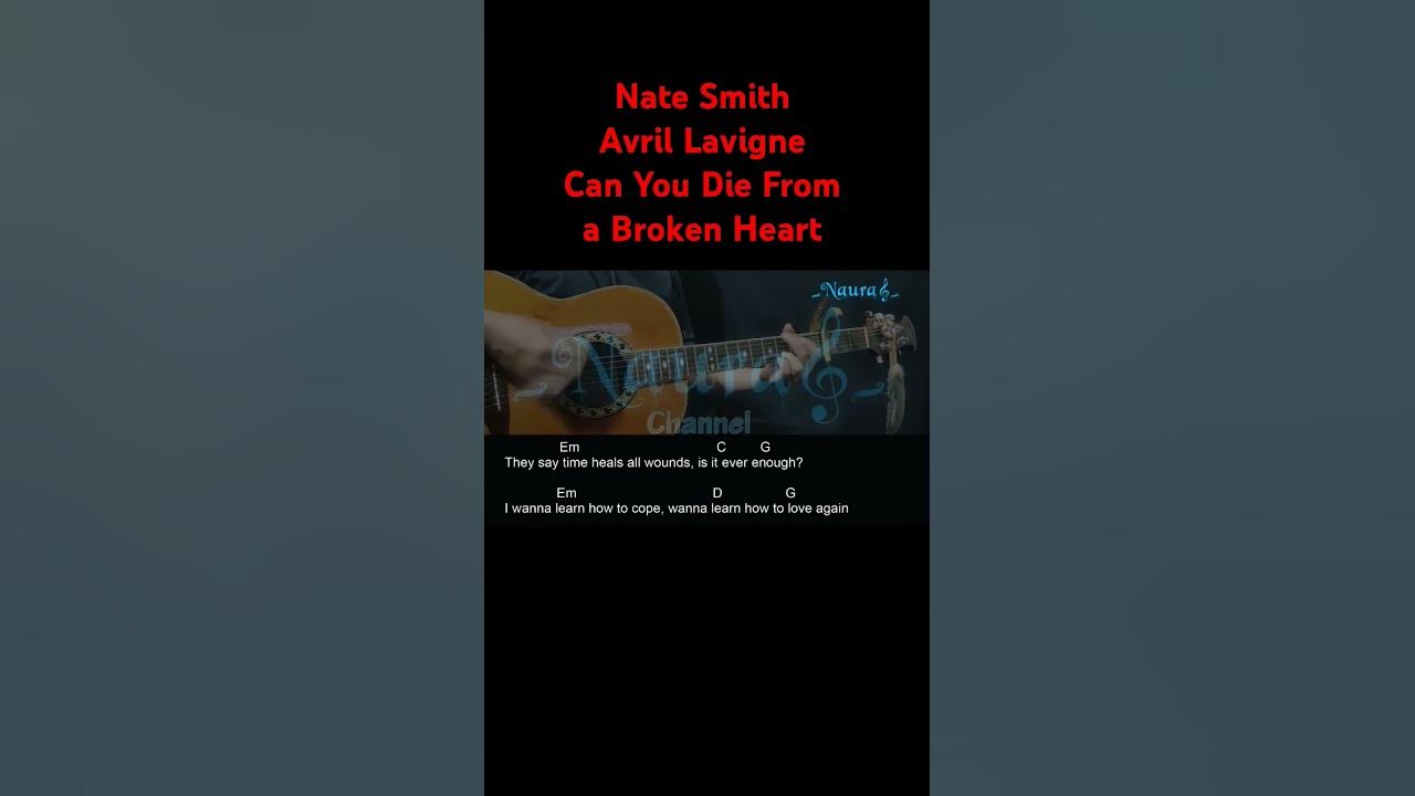 Nate Smith, Avril Lavigne - Can You Die From a Broken Heart Guitar Chords Lyrics #shorts Nate Smith, Avril Lavigne - Can You Die From a Broken Heart Guitar Chords Lyrics #shorts