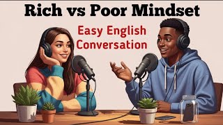 Rich vs Poor Mindset | Best platform for English speaking practice 
