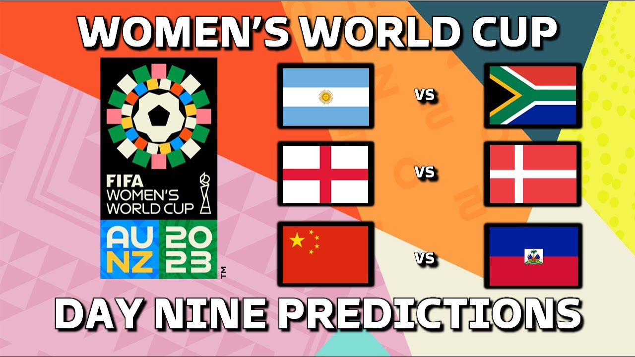 Women's World Cup Predictions! Argentina vs South Africa, England vs Denmark & China vs Haiti