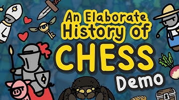 An Elaborate History of Chess Demo Available Now!
