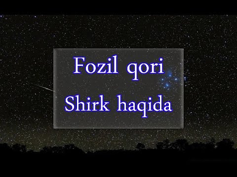 Fozil qori-shirk haqida  Фозил кори - ширк