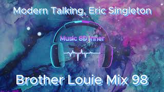 Download Lagu Modern Talking, Eric Singleton – Brother Louie Mix 8D Music MP3