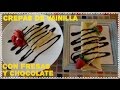 Crepas De Vainilla Con Fresas Y Chocolate
