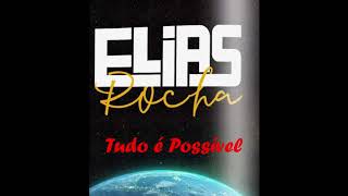 Video-Miniaturansicht von „Elias Rocha - Tudo é Possível (Official Audio)“