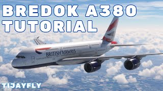 Bredok A380-800 MSFS | Full Flight Tutorial
