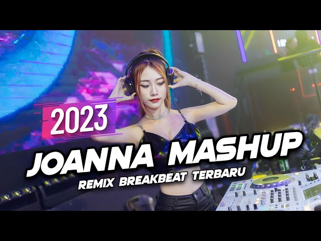 DJ Joanna Mashup Breakbeat Remix Full Bass Version 2023 class=