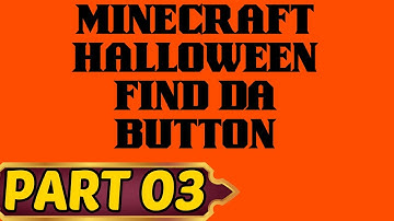 Minecraft Halloween Find Da Button Part 3 Level 14