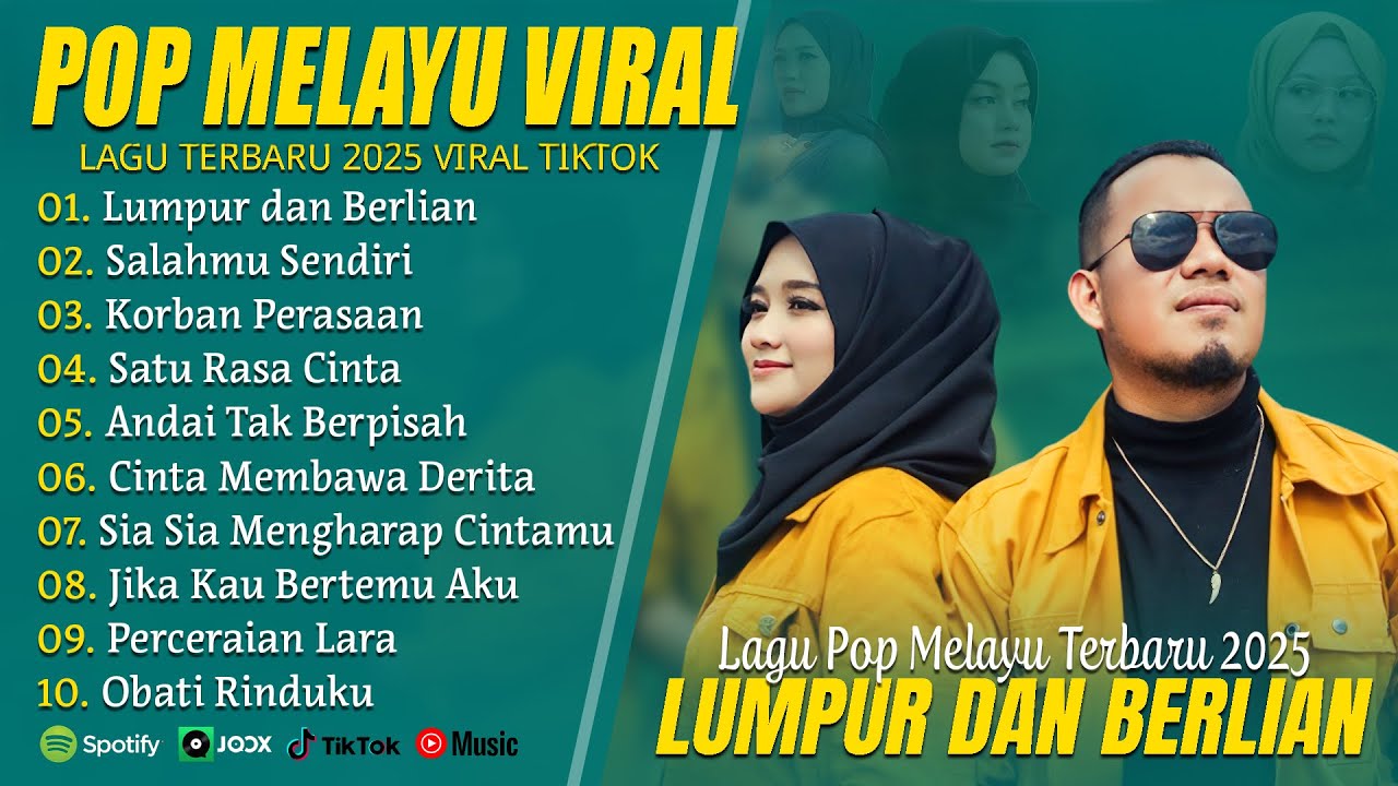 LUMPUR DAN BERLIAN (LIRIK) FULL ALBUM TERBAIK (MIX) SALAHMU SENDIRI - LAGU POP MELAYU TERBARU 2025