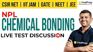 Chemical Bonding | CSIR NET JUNE Chemistry | Live NPL Test Discussion |Part-2| VedPrep Chem Academy