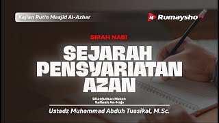 Sejarah Pensyariatan Azan - Ustadz Muhammad Abduh Tuasikal
