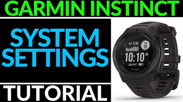 System Settings Overview - Garmin Instinct Tutorial