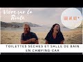 🚐✨Toilettes sèches et SdB en Camping-Car 🚽 Une famille NOMADE sur la Route