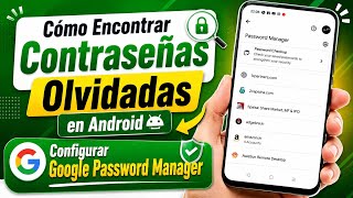 Cómo Encontrar Contraseñas Olvidadas en Android | Configurar Google Password Manager