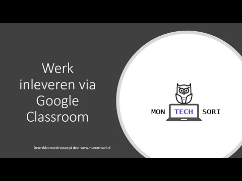 Video: Hoe lever je werk in in Google Classroom?