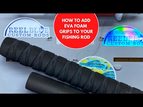 Rod Building-Handle-EVA Foam – ACE Custom Rods