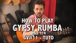 How to play Gypsy rumba - part 1 - tuto - GV#11 chords