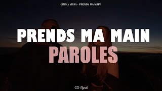 GIMS x VITAA - PRENDS MA MAIN | PAROLES / LYRICS