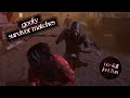 some goofy survivor matches 👻 | dead by daylight | no commentary