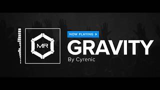 Cyrenic - Gravity [HD] chords