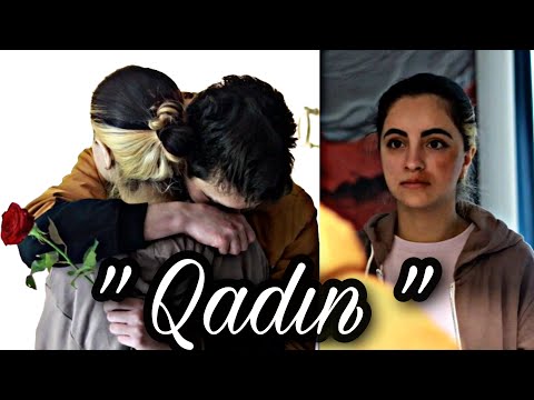 “ QADIN “ - QISA METRAJLI FİLM