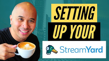 Streamyard Tutorial 2022: How to Setup Your Streamyard Account