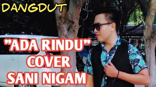 Ada Rindu (Evie Tamala) New Version Cover Sani Nigam