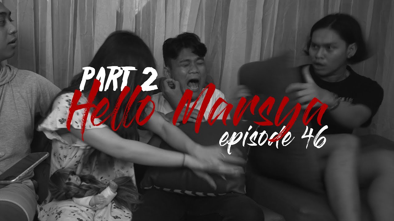 Hello Marsya Eps. 46 Part 2 :  Frislly Marsya Hantunya Manggil Teman?!